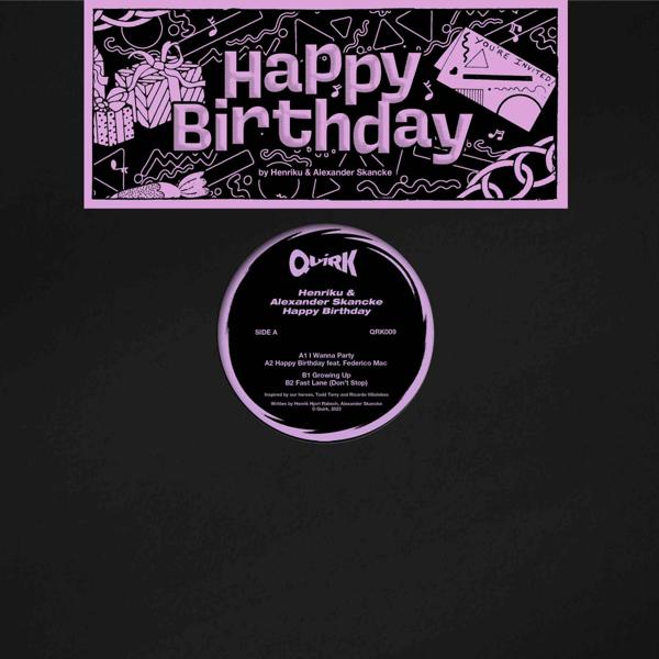 Henriku,Alexander Skancke - Happy Birthday Quirk QRK009