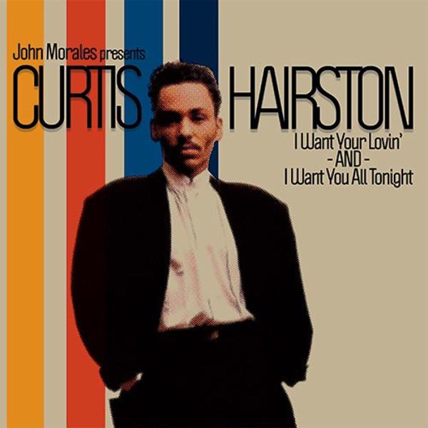 John Morales Curtis Hairston - I Want Your Lovin' / I Want You All Tonight QUANTIZE QTZJM001