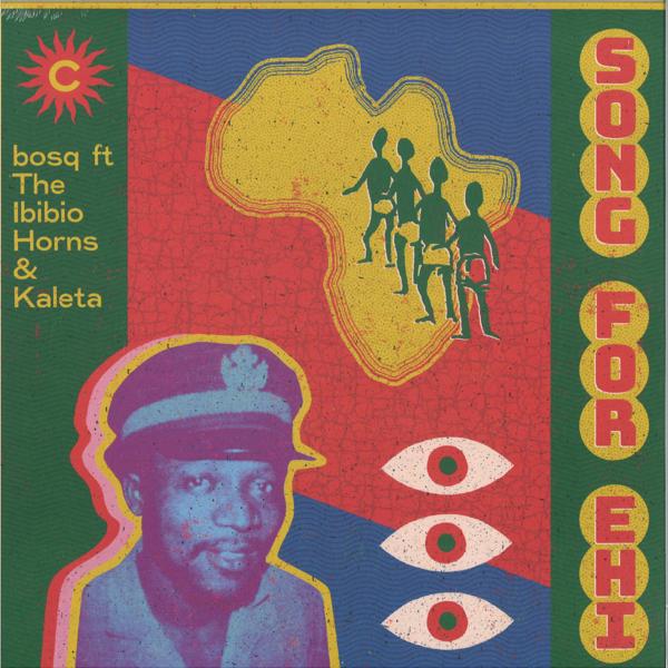 Bosq The Ibibio Horns Kaleta - SONG FOR EHI EP CANOPY CNPY002