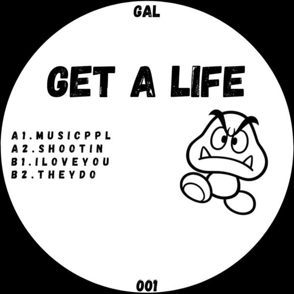 Unknown Artist - Get A Life GET A LIFE GAL001