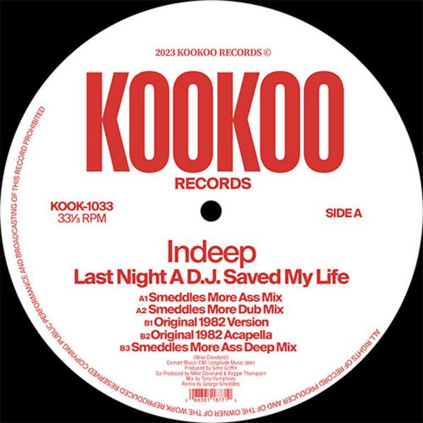 Indeep - Last Night A DJ Saved MY Life KOOKOO / UNIDISC KOOK1033