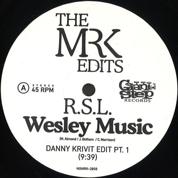 RSL - Wesley Music (Danny Krivit Edits Parts 1 & 2) Most Excellent Unlimited MXMRK-2058