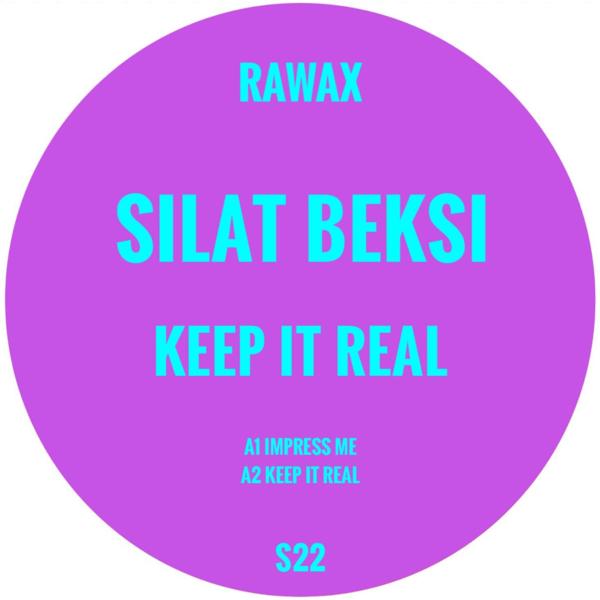 Silat Beksi Silat Beksi Āman - Keep It Real Rawax records RAWAX-S022