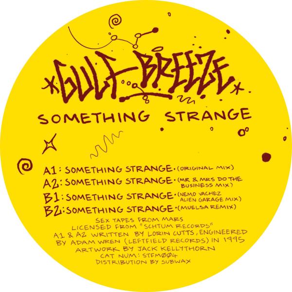 Gulf Breeze - Something Strange Sex Tapes From Mars STFM004
