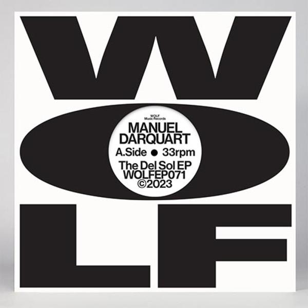 Manuel Darquart - The Del Sol EP WOLF MUSIC WOLFEP071