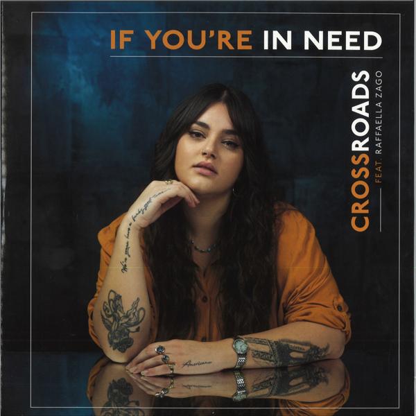 Crossroads Raffaella Zago - IF YOU'RE IN NEED BeYourself Recordings BEYOU-012