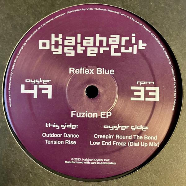 Reflex Blue - Fuzion EP Kalahari Oyster Cult OYSTER47