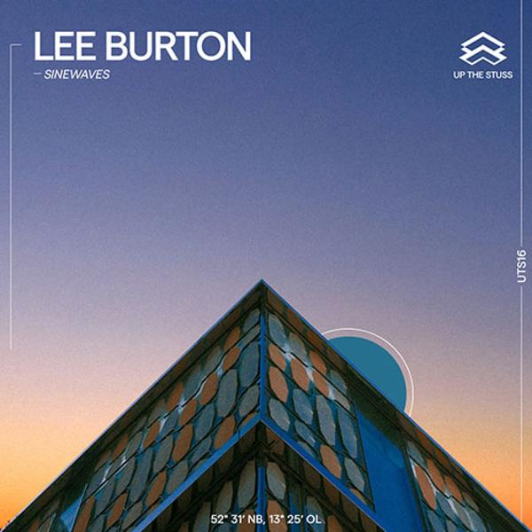 Lee Burton - Sinewaves Up The Stuss UTS16