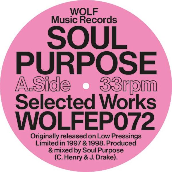 Soul Purpose - Selected Works WOLF MUSIC WOLFEP072