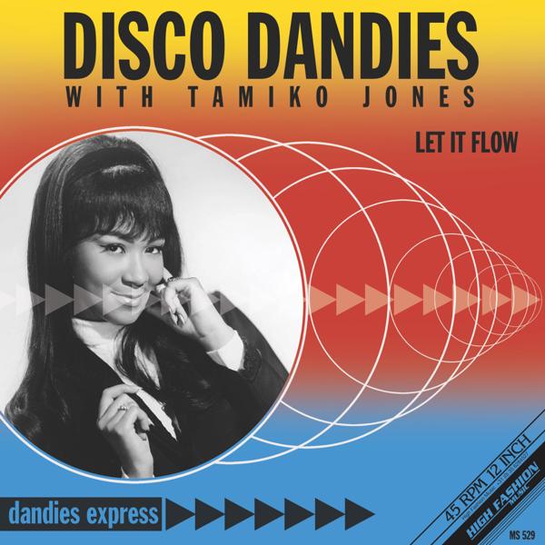 DISCO DANDIES WITH TAMIKO JONES - LET IF FLOW High Fashion Music MS529