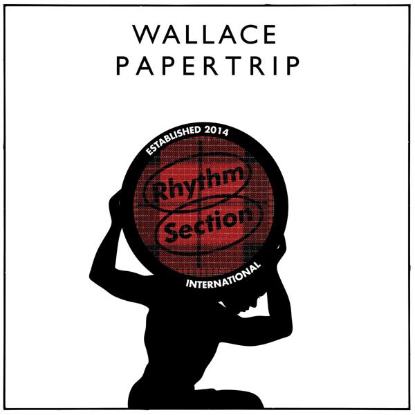 Wallace - Papertrip Rhythm Sections International RS065