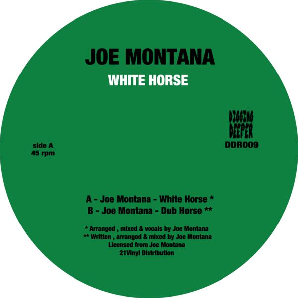 Joe Montana - White Horse Digging Deeper Music DDR009