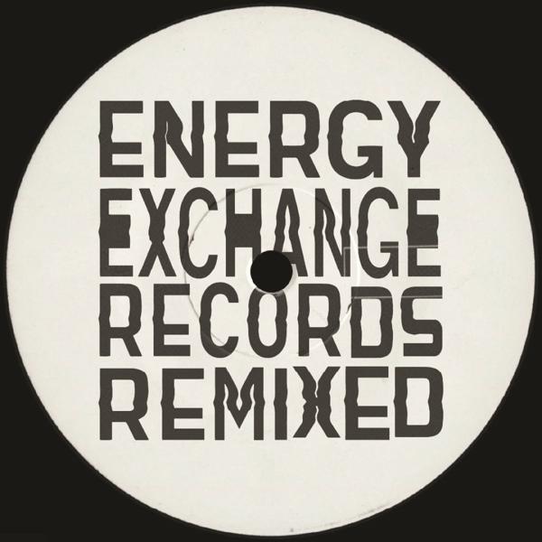 Energy Exchange Ensemble 30 70 - Energy Exchange Records Remixed Energy Exchange Records EXREC004
