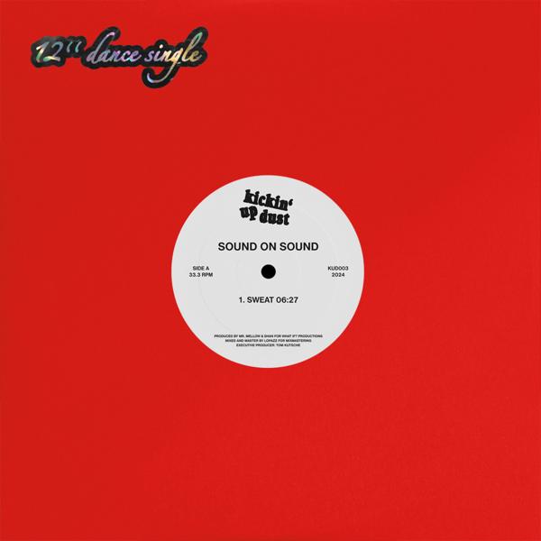 Sound On Sound Shan Mr. Mellow - Sweat / Particules kickin' up dust KUD003