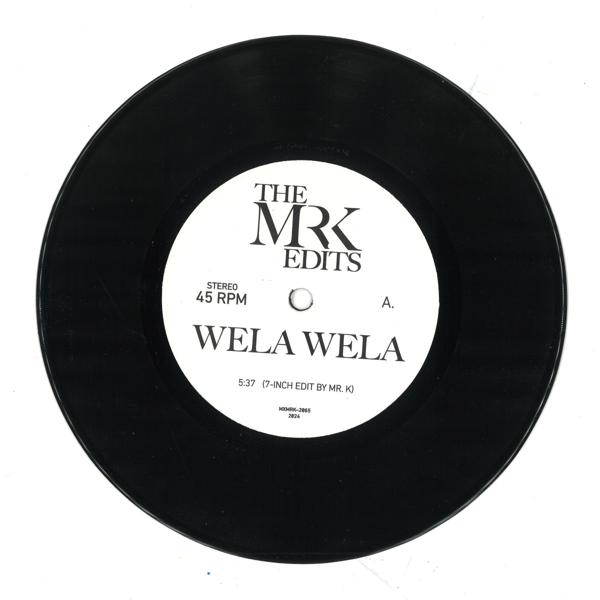 The MRK Edits - Wela Wela / Komi Ke Kenam Most Excellent Unlimited MXMRK-2065