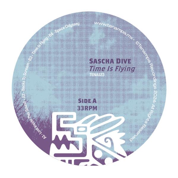 Sascha Dive - Time Is Flying Tenampa Recordings TENA123