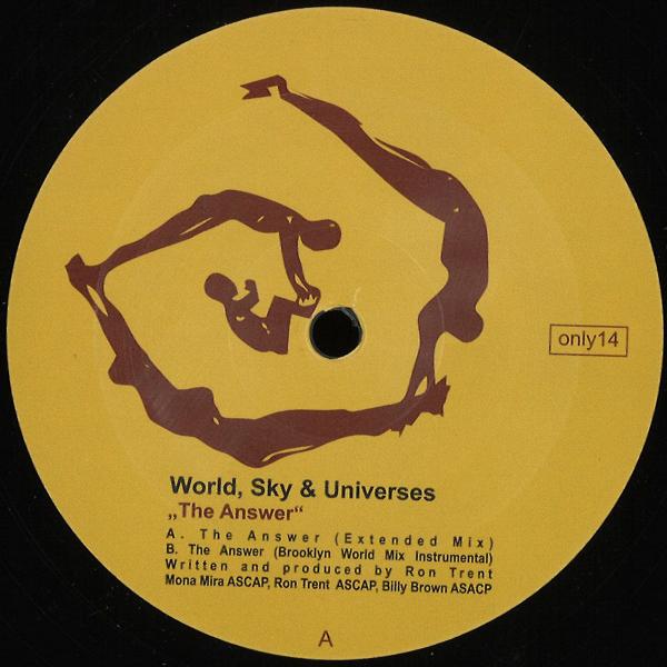 World,Sky,Universes,Ron Trent - The Answer Only One Music ONLY14