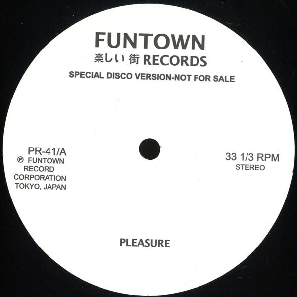 PR41 FUNTOWN - PLEASURE / FOR LOVE