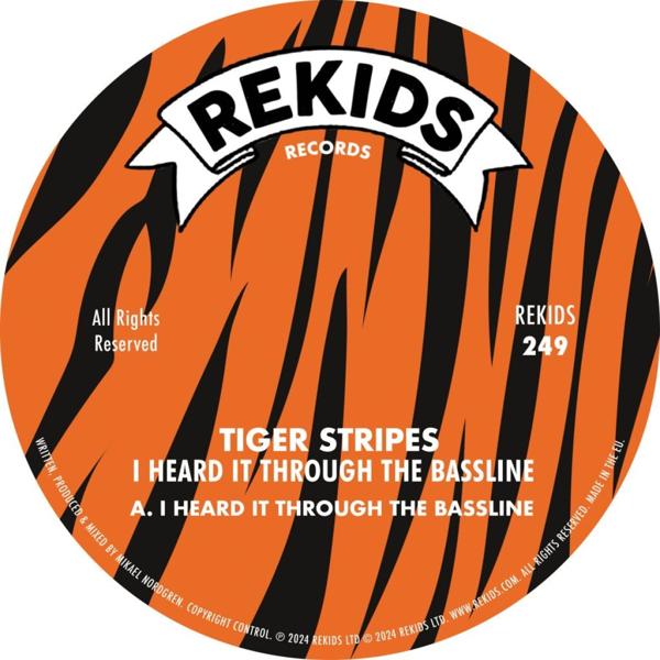 REKIDS249 Tiger Stripes - I Heard It Through The Bassline