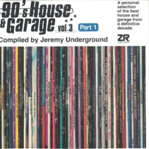 ZEDDLP61 Various - 90’s House & Garage Vol. 3 Pt. 1 Compiled by Jeremy Undergound...