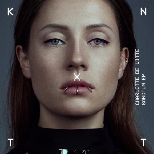 KNTXT027 Charlotte de Witte - Sanctum EP