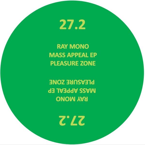 PLZ027.2 Ray Mono - Mass Appeal EP