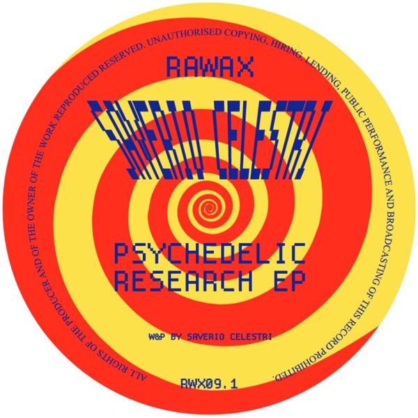 RWX09.1 Saverio Celestri - Psychedelic Research EP